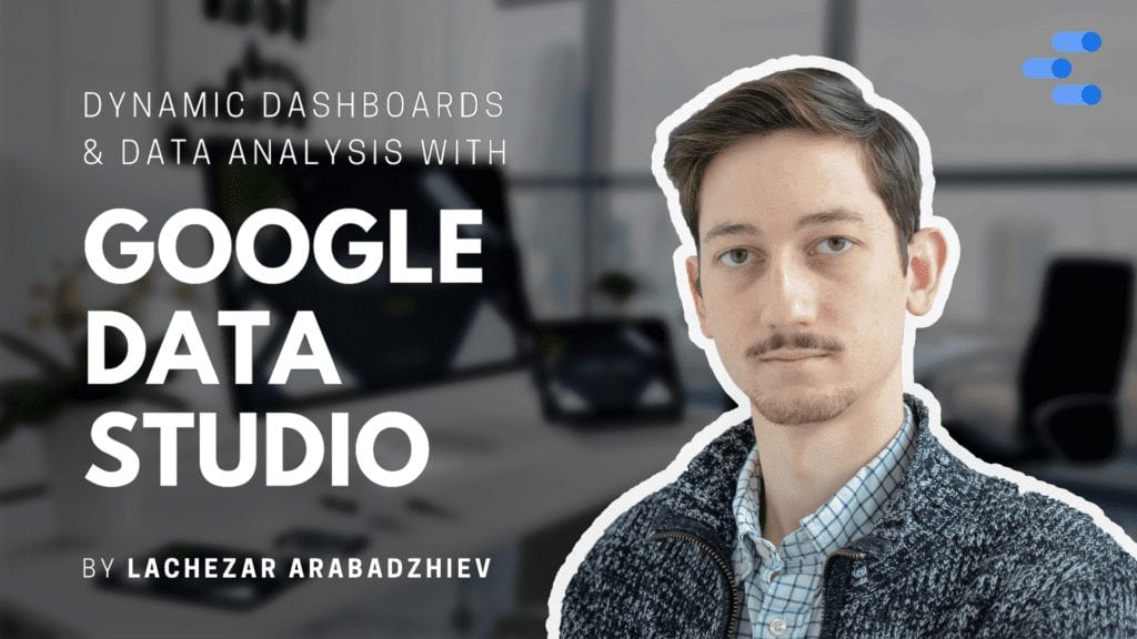 Google Data Studio Course