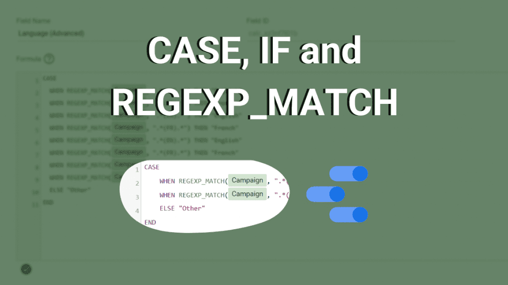 How To Use CASE Statements In Google Data Studio